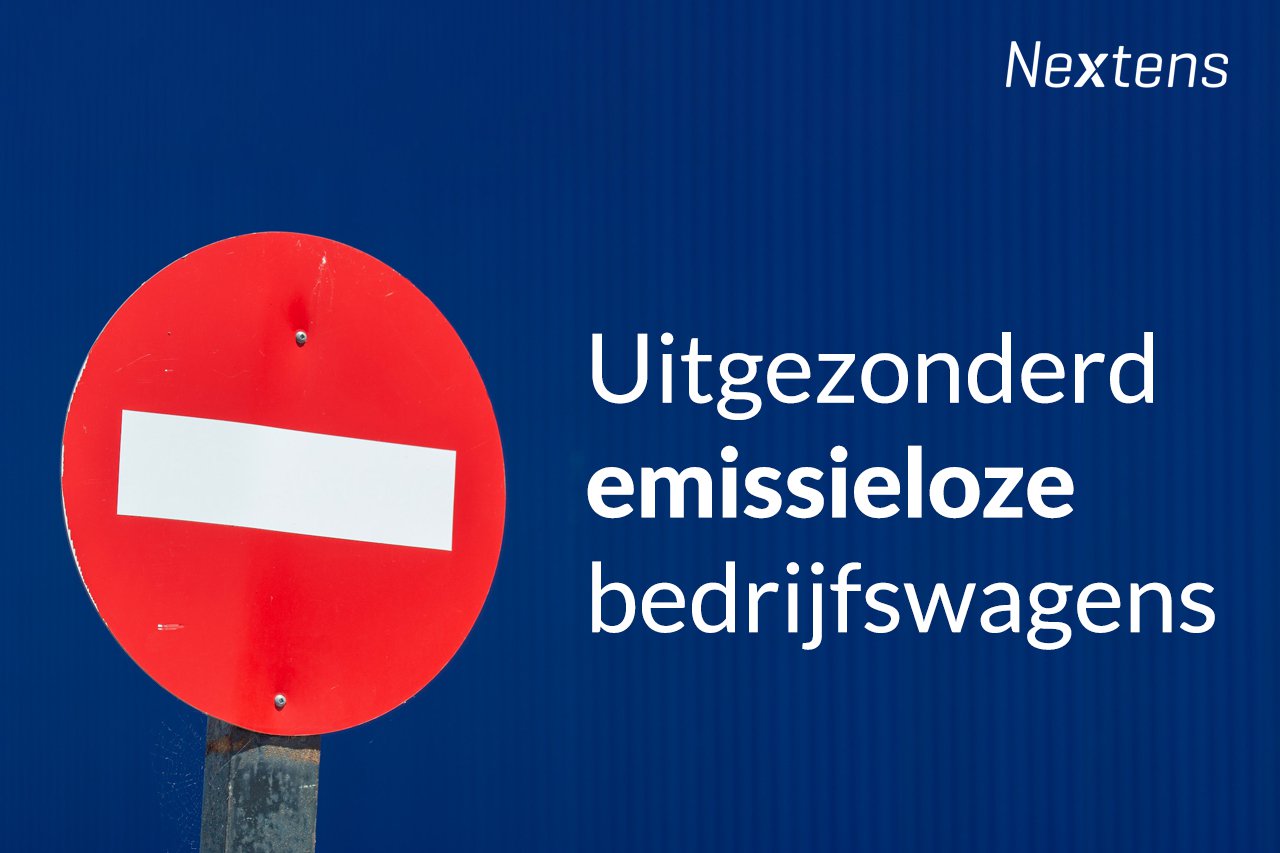 Stopbord met de tekst uitgezonderd emissieloze bedrijfswagens